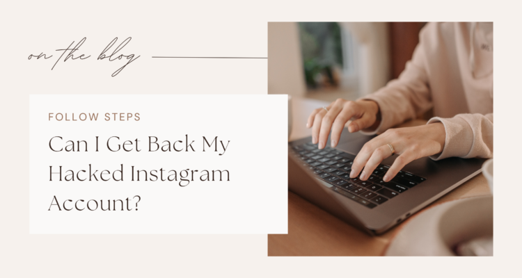 Can I Get Back My Hacked Instagram Account?