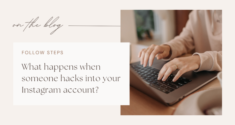 What happens when someone hacks into your Instagram account?